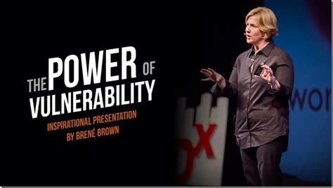 brene brown on vulnerability.